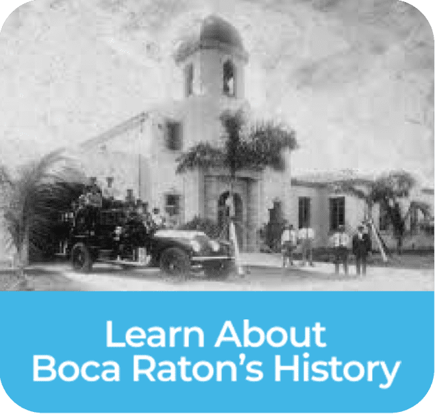 Learn About Boca Raton's History