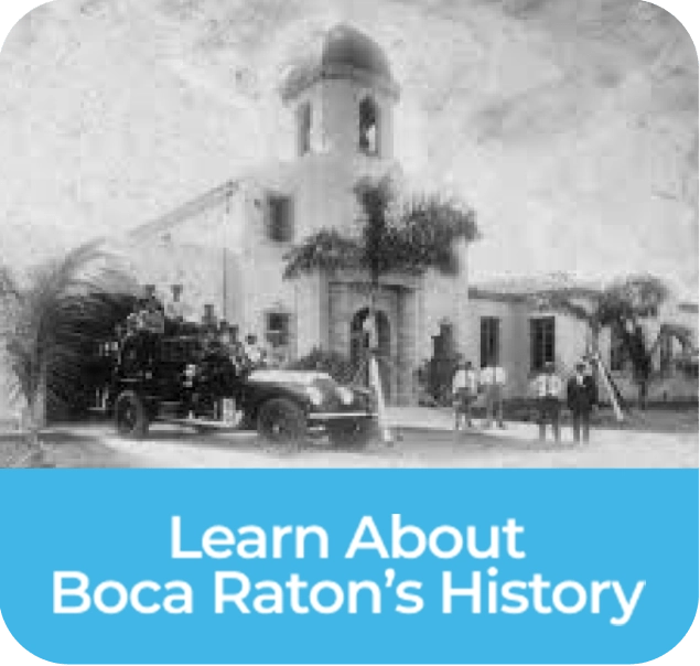 Learn About Boca Raton's History