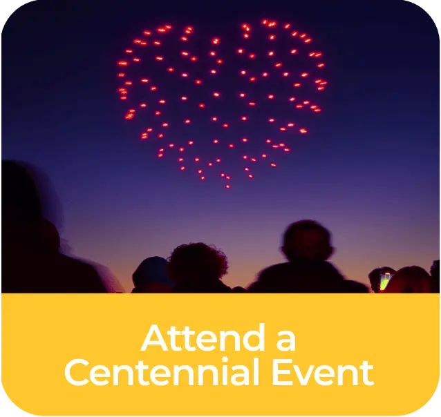 Attend a Centennial Event