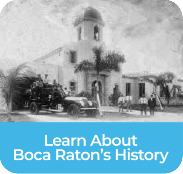 Learn About Boca Raton's History